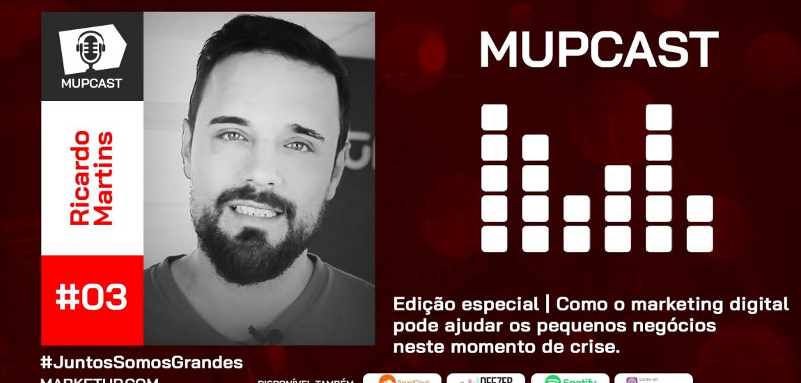 #08-MUPCAST | EDIÇÃO ESPECIAL | MARKETING DIGITAL PARA PMEs
